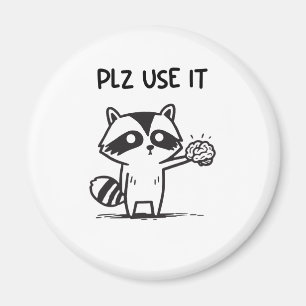 Aimant S'Il Vous Plaît Utiliser - Funny Racoon Sarcastiqu