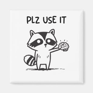 Aimant S'Il Vous Plaît Utiliser - Funny Racoon Sarcastiqu