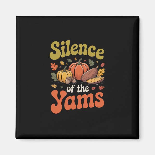 Aimant Silence Of The Yams Thanksgiving Funny Pun Turkey  (Devant)