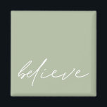 Aimant Simple Motivation Croire Script Sage Vert<br><div class="desc">Simple Motivationnel Croyez Blanc Non Officieux Script Sage Vert. Les couleurs peuvent être changées si vous le souhaitez via Personnaliser Plus loin.</div>