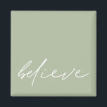 Aimant Simple Motivation Croire Script Sage Vert<br><div class="desc">Simple Motivationnel Croyez Blanc Non Officieux Script Sage Vert. Les couleurs peuvent être changées si vous le souhaitez via Personnaliser Plus loin.</div>