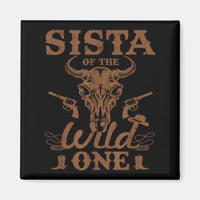 Aimant Sista Of The Wild One Cowboy Western Rodeo Party M (Devant)