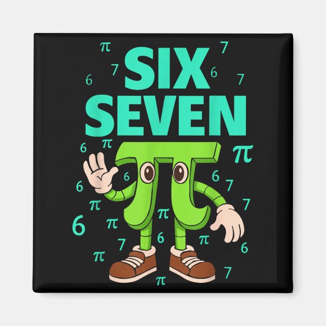 Aimant Six sept 67 jour mème drôle maths geek 3.14 blague (Devant)