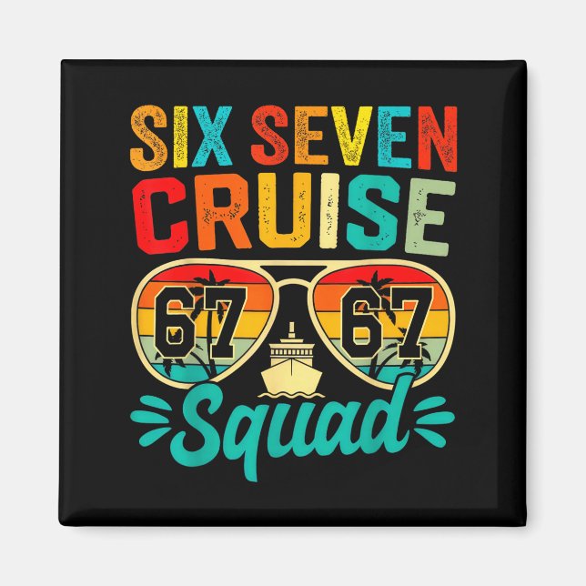 Aimant Six Seven 67 Cruise Squad 2025 Funny Kids Cruise M (Devant)