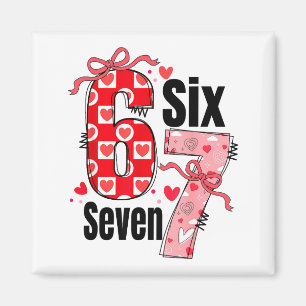 Aimant Six Seven 67 Mème Coquette Arc 6 7 Saint-Valentin