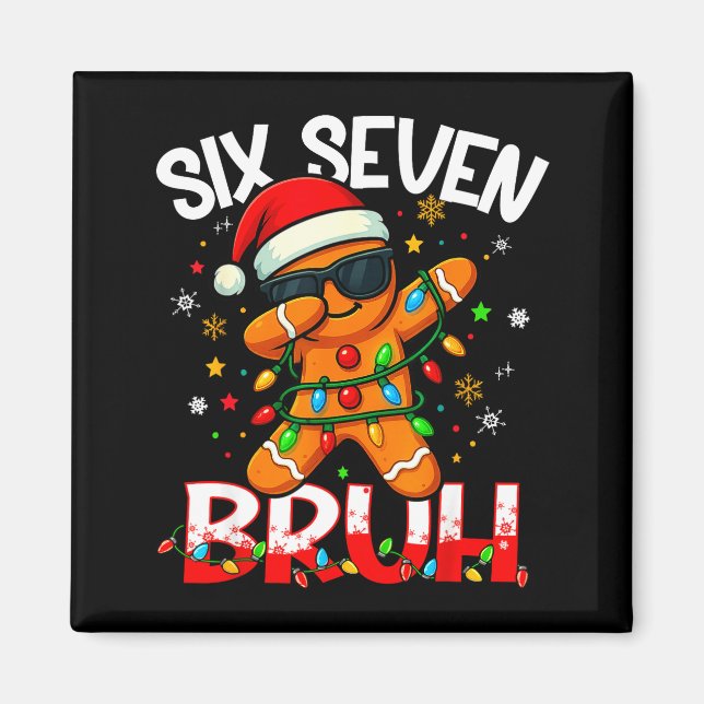 Aimant Six Seven 6 7 Meme Dabbing Gingerbread Man Christm (Devant)