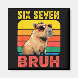 Aimant Six Seven Bruh 67 Capybara Vintage Drôle Cadeau Me