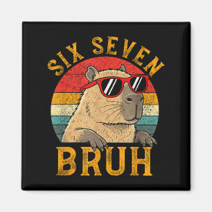 Aimant Six Seven Bruh 67 Mème Drôle Capybara Viral Six Se