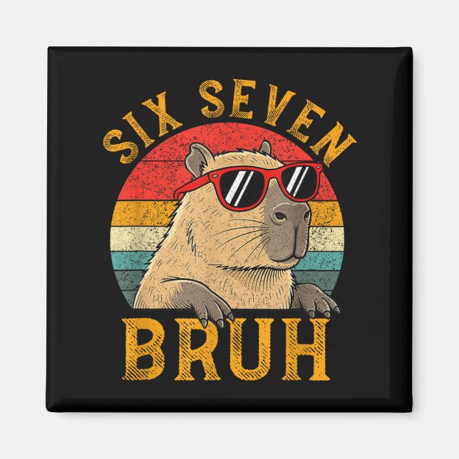 Aimant Six Seven Bruh 67 Mème Drôle Capybara Viral Six Se (Devant)