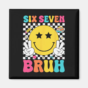 Aimant Six Seven Bruh 67 Mème Génération Alpha Argot 67 J