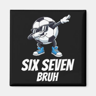 Aimant Six Seven Bruh Brainrot Génération Alpha Dabbing F