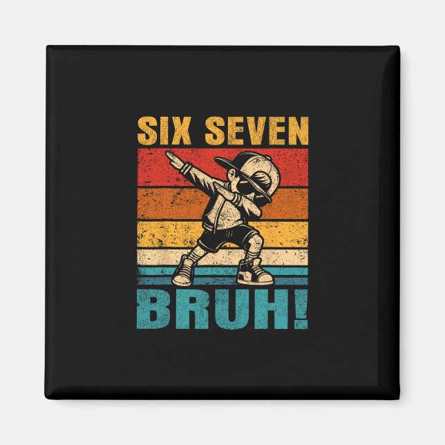 Aimant Six Seven Bruh Dabbing Boy Drôle 67 Meme Gen Alpha (Devant)