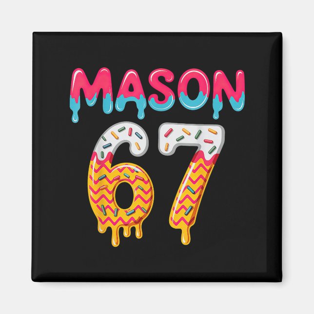 Aimant Six Seven Crème Glacée Dégoulinante 67 Mason Mème  (Devant)