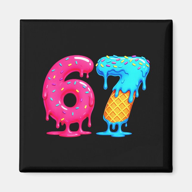 Aimant Six Seven Crème Glacée Drip Cool Meme 67 Numéro Dr (Devant)