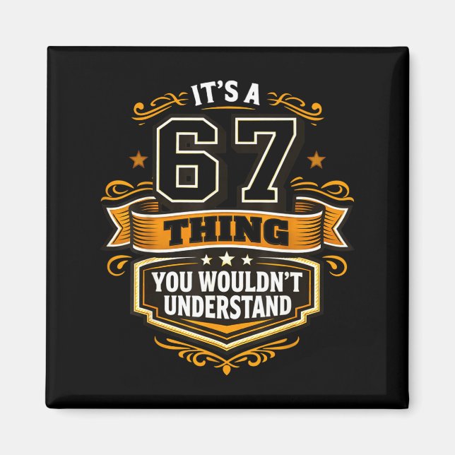 Aimant Six Seven Meme a 67 Chose que vous ne comprendriez (Devant)