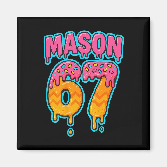 Aimant Six Seven Meme Mason 67 Crème Glacée Dégoulinante  (Devant)