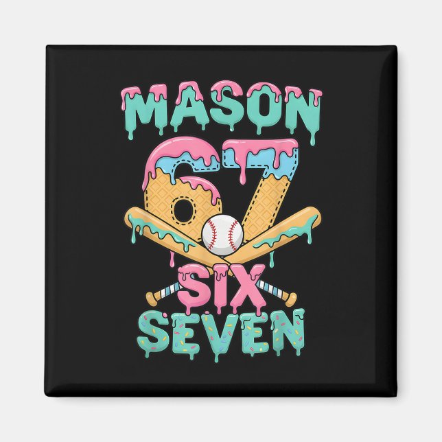 Aimant Six Seven Meme Mason Crème Glacée Drip Drôle Byseb (Devant)