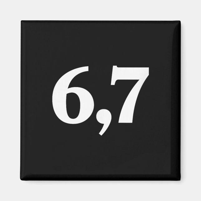Aimant Six Seven Tendance 67 Logo _2  (Devant)