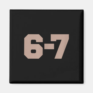 Aimant Six Seven Trending 67 Logo _1