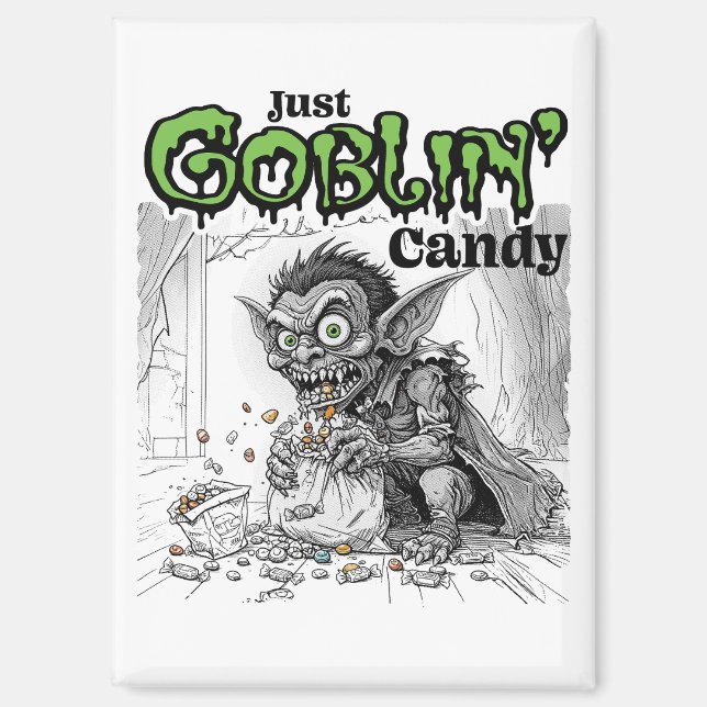 Aimant Sketchy Just Goblin’ Candy (Recto)