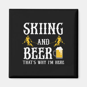 Aimant Ski et bière c'est pourquoi je suis ici Cool Drink