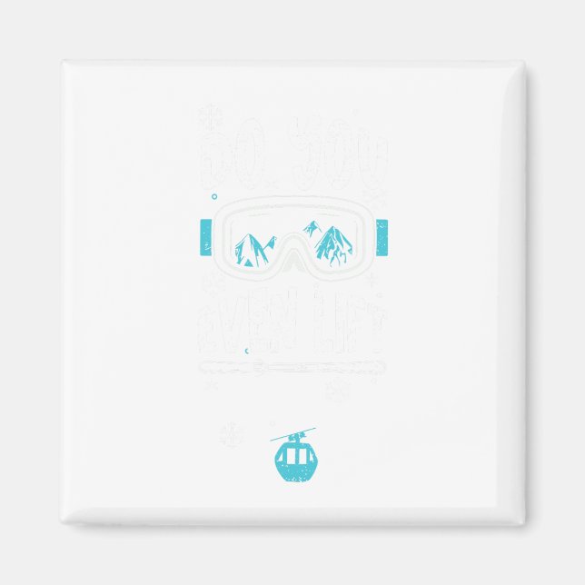 Aimant Ski Lift Vous Même Ascensez - Apres Ski Says (Devant)