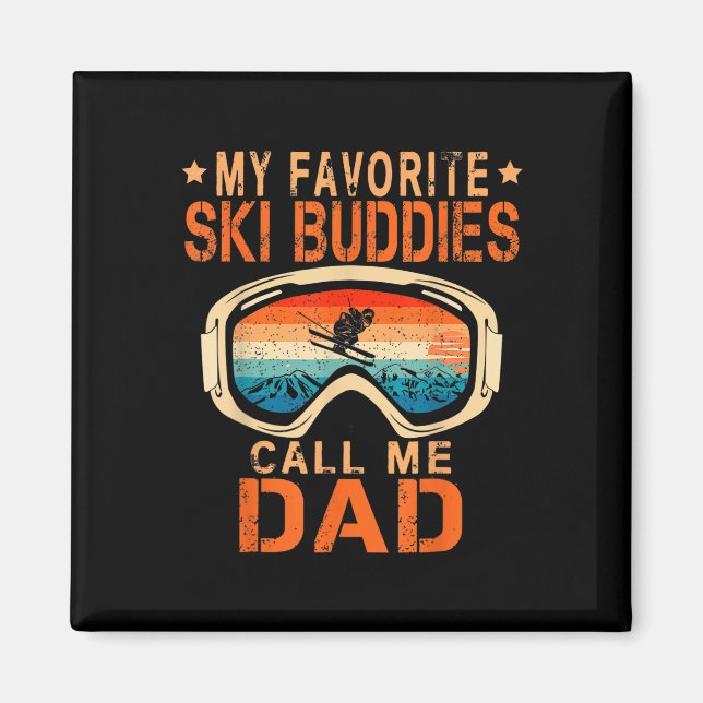 Aimant Ski - Mes meilleurs potes de ski m'appellent Papa  (Devant)
