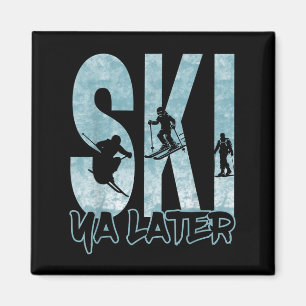 Aimant Ski vintage Ya Plus Tard Funny Skier Sports D'Hive