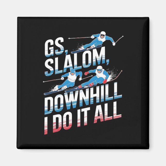 Aimant Slalom Géant Descente Je Fais Tout Ski Alpin  (Devant)