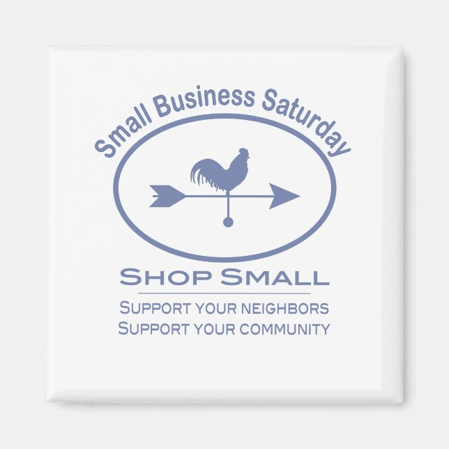 Aimant Small Business Saturday Weather vane (Devant)