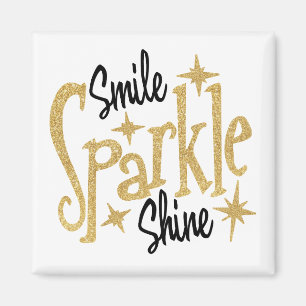 Aimant Smile Sparkle Shine Inspiration Citation Motivatio