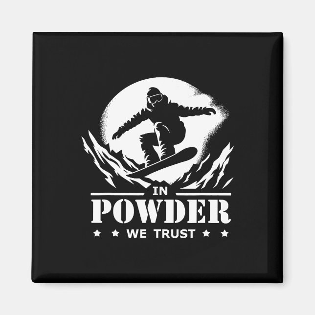 Aimant Snowboard En Poudre Nous Avons Confiance Graphisme (Devant)