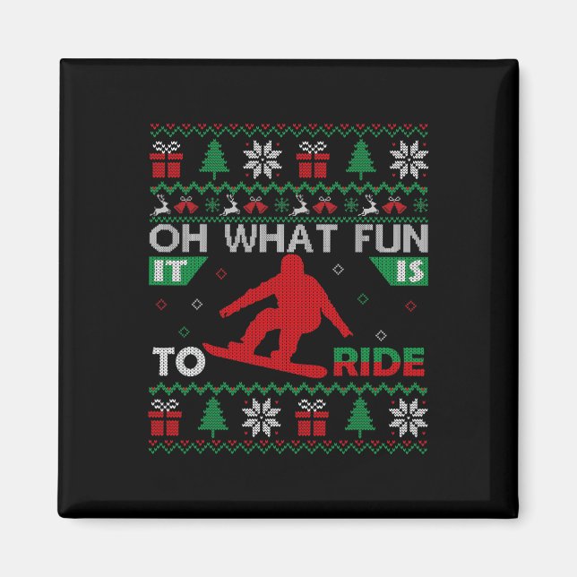 Aimant Snowboard Oh Quel Amusant Il Est De Circuler Noël  (Devant)