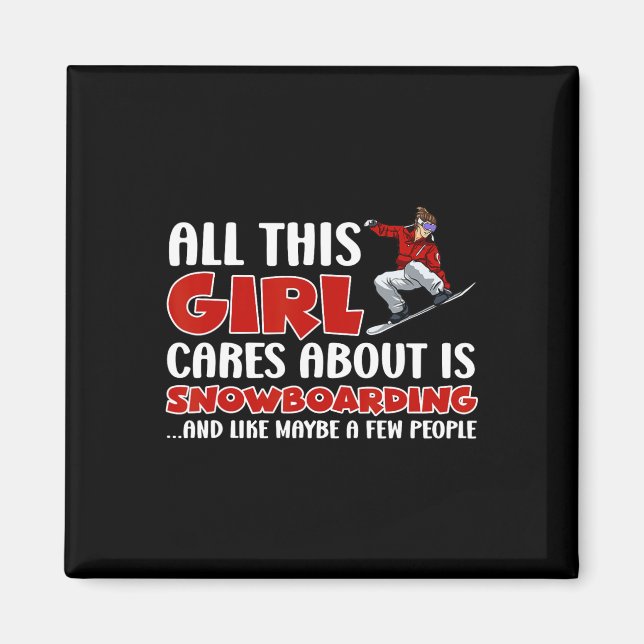 Aimant Snowboard Tout Ce Que Cette Fille S'Occupe De Est  (Devant)