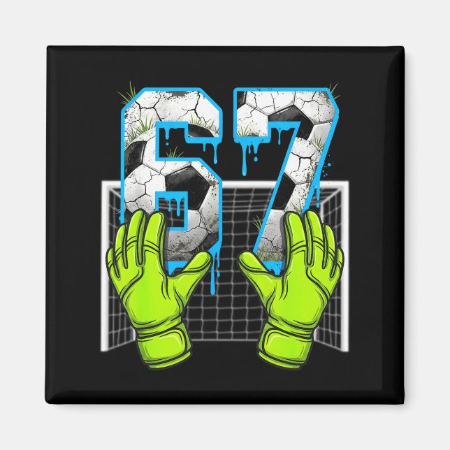 Aimant Soccer Drip 67 Six Seven Funny Gen Alpha Meme Desi (Devant)