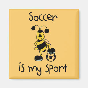 Aimant Soccer is My Sport T-shirts et cadeaux