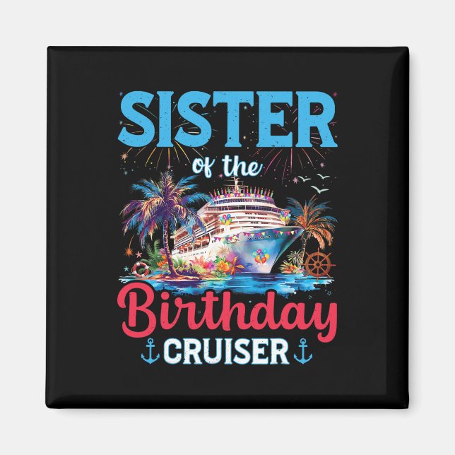 Aimant Soeur De L'Anniversaire Cruiser Funny Cruise Birth (Devant)