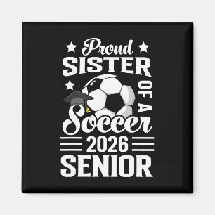 Aimant Sœur fière d'un sénior de soccer 2026 Diplômée