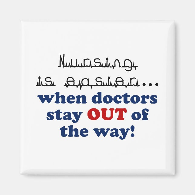 Aimant Soins infirmiers - Laissez-moi faire mon travail (Devant)