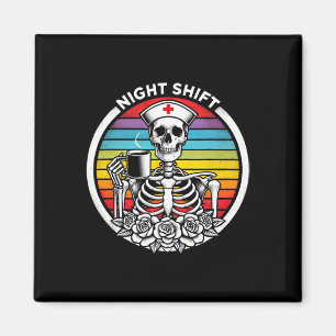 Aimant Soirée drôle Shift Nurse Skeleton Femmes Halloween