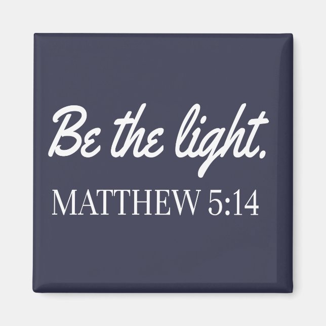 Aimant Sois La Lumière Mathew 5:14 Bible Verse (Devant)