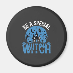 Aimant Sois un design Halloween de sorcière spéciale_1