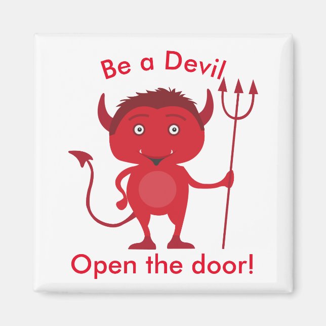 Aimant 'Sois un diable. Ouvrez le graphique diabolique de (Devant)