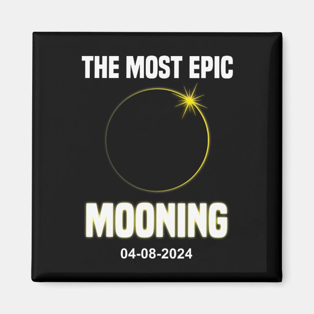 Aimant Solaire Eclipse Mooning Funny 04.08.2024 Eclipse (Devant)