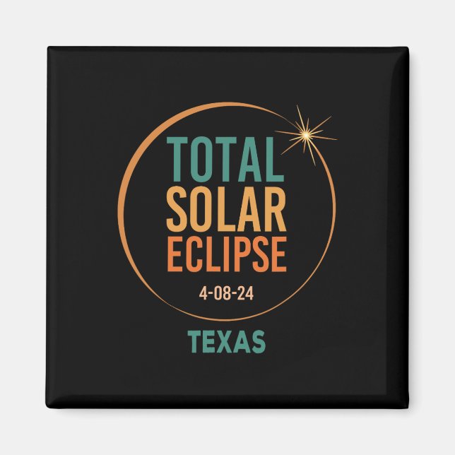 Aimant Solar Eclipse Texas 8 avril 2024 Totalité (Devant)