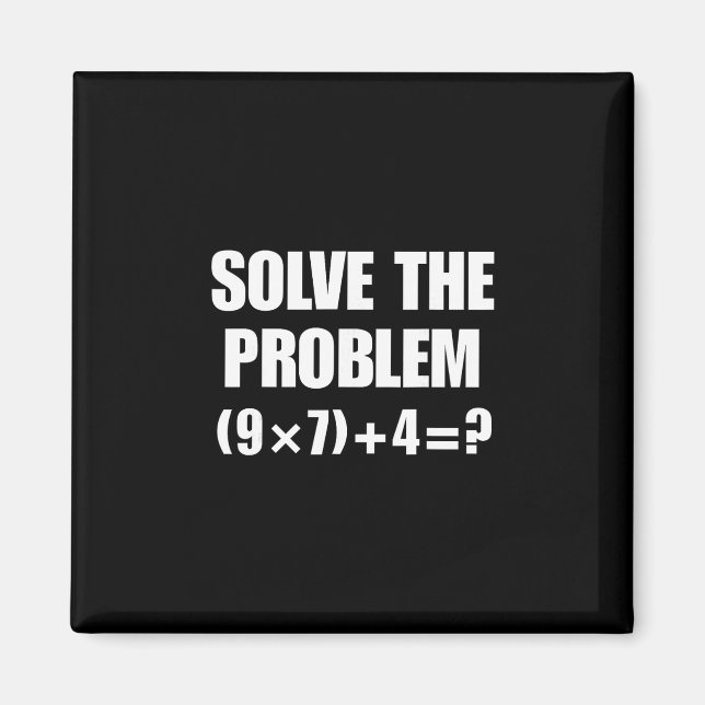 Aimant Solve The Problem 67 Meme Six Seven Elementary Mat (Devant)