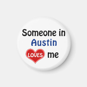 Aimant Someone in Austin loves me