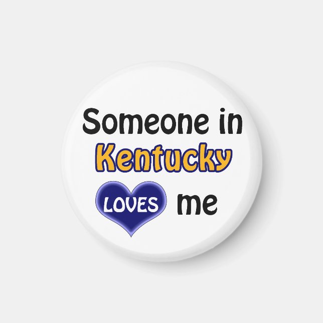 Aimant Someone in Kentucky loves me (Devant)