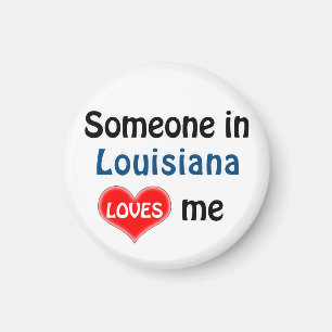 Aimant Someone in Louisiana loves me