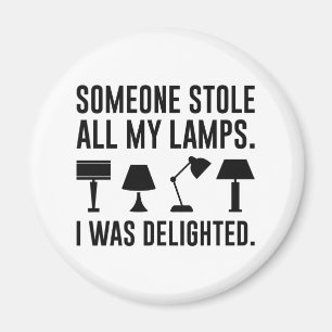 Aimant Someone Stole All My Lamps